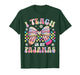 I Teach in My Pajamas Funny Quote for Teacher Homeschool T-Shirt