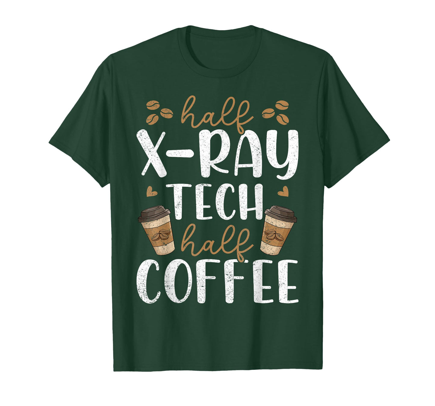 Coffee Lover Xray Technologist - Half X-Ray Tech Half Coffee T-Shirt