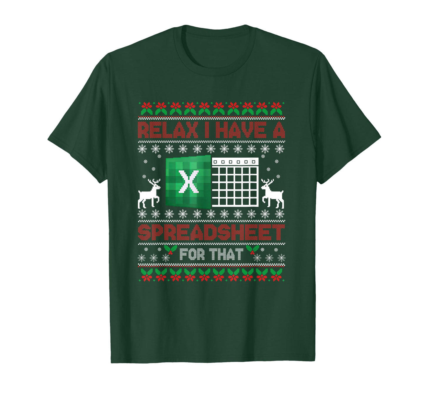 I Have A Spreadsheet for That Christmas Ugly Sweater Excel T-Shirt