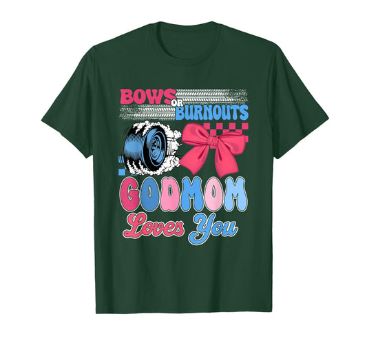 Burnouts or Bows GodMom Loves You Gender Reveal Party T-Shirt