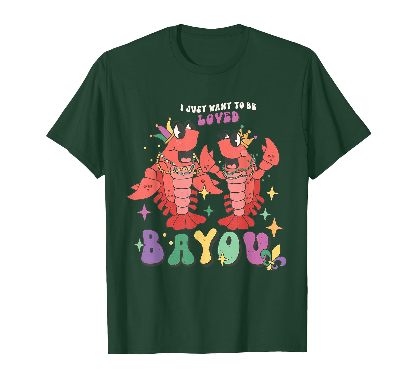 I Just Want to Be Loved Bayou Mardi Gras Crawfish Couple T-Shirt