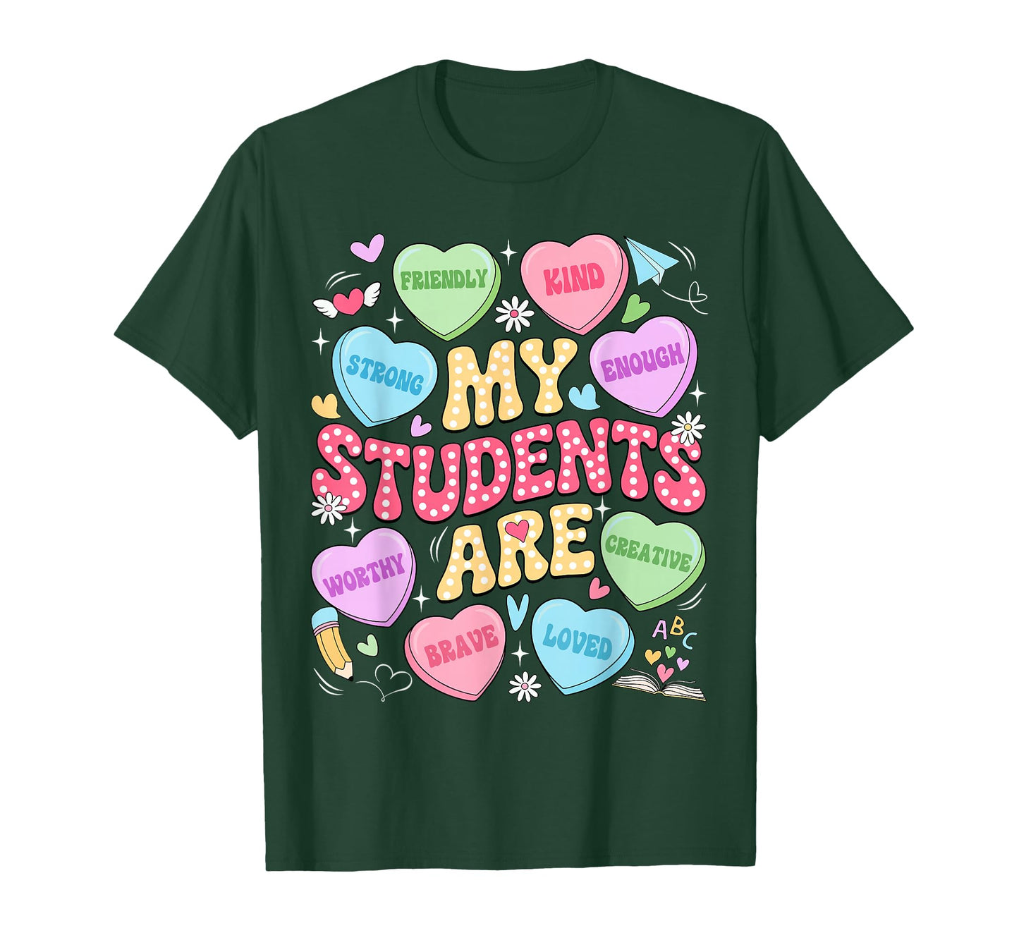 My Students are Kind Strong Valentine Teacher Women Girls T-Shirt