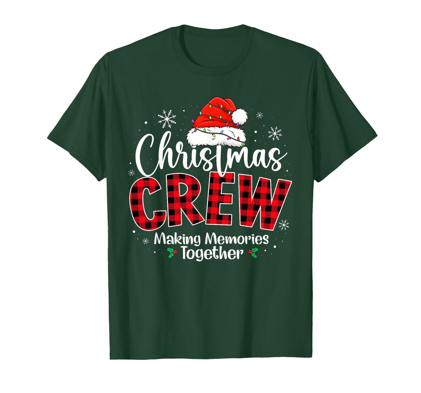 Christmas Crew Funny Making Memories Together Family Xmas T-Shirt