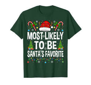 Most Likely to Be Santa's Favorite Family Matching Christmas T-Shirt