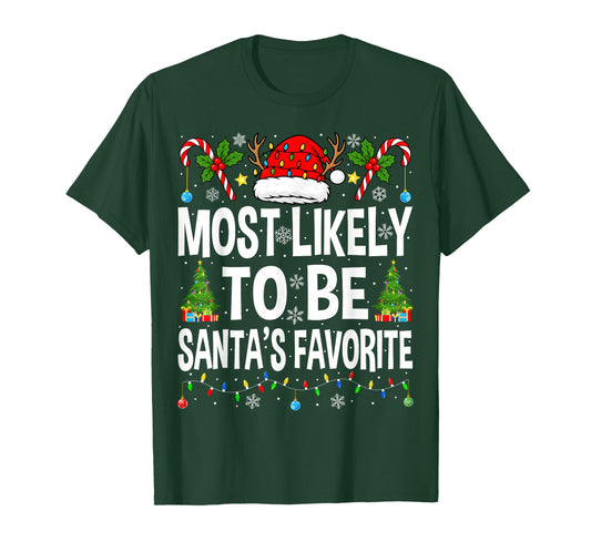 Most Likely to Be Santa's Favorite Family Matching Christmas T-Shirt
