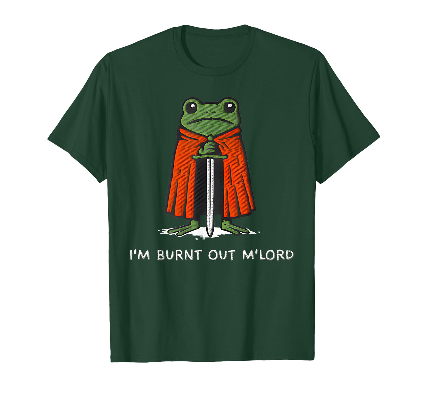 I'm Burnt Out My Lord Funny Medieval Frog Meme Art T-Shirt