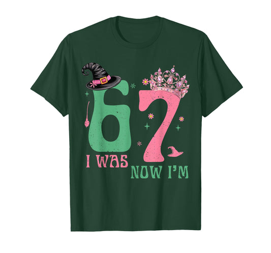 I was 6 Now I'm 7 67 Birthday Witch Pink Green Birthday Girl T-Shirt
