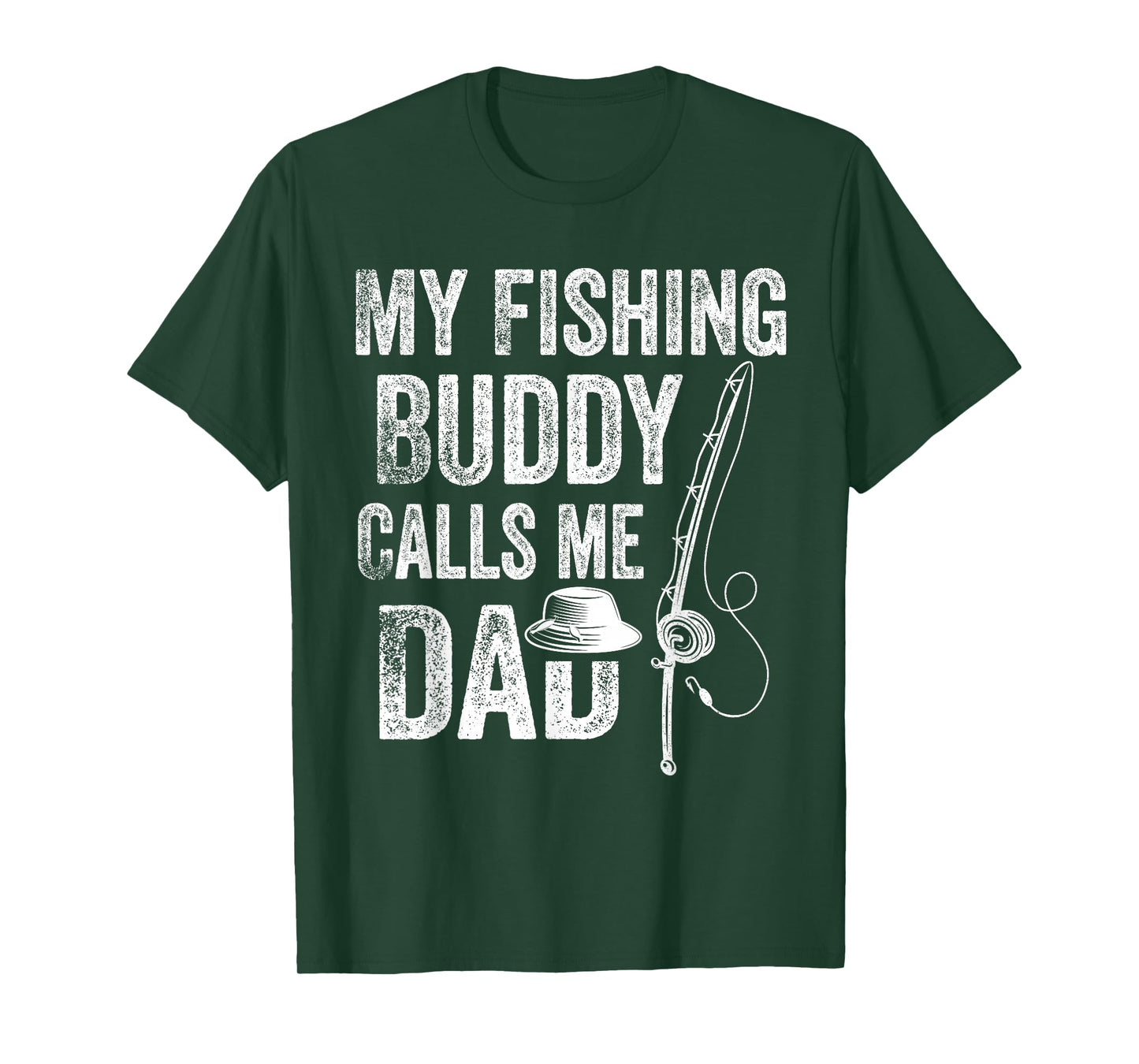 My Fishing Buddy Calls Me Dad Funny Fisherman T-Shirt