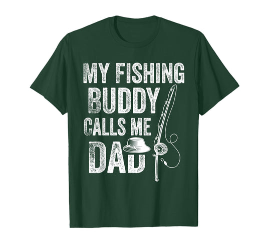 My Fishing Buddy Calls Me Dad Funny Fisherman T-Shirt