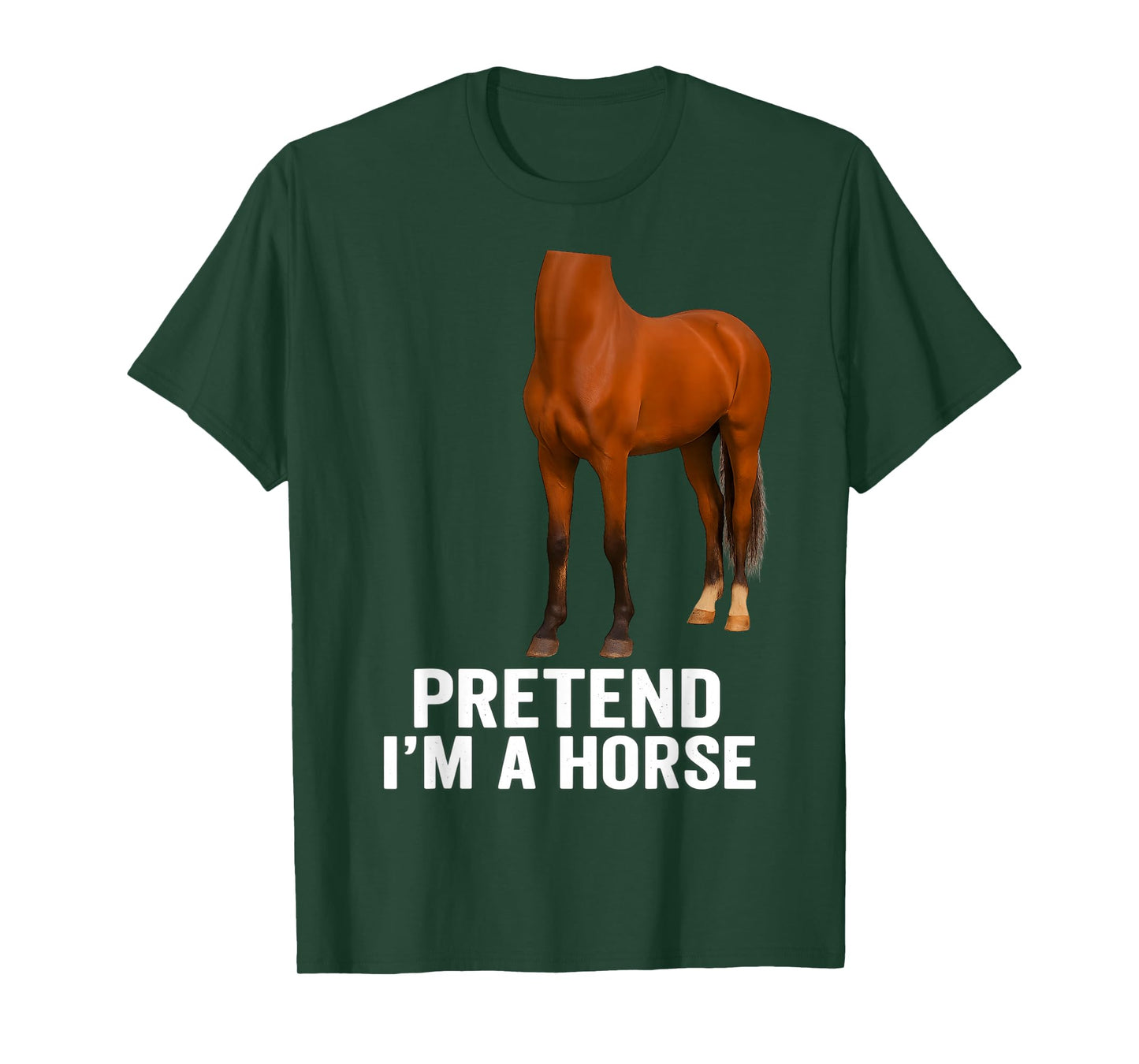 Pretend I'm A Horse Funny Halloween Body Costume Horse T-Shirt