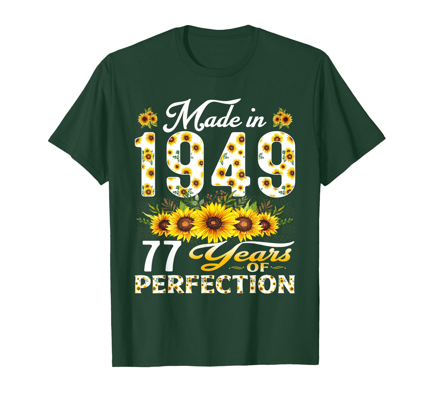 77 Year Old Made in 1949 Sunflower 77th Birthday Women T-Shirt