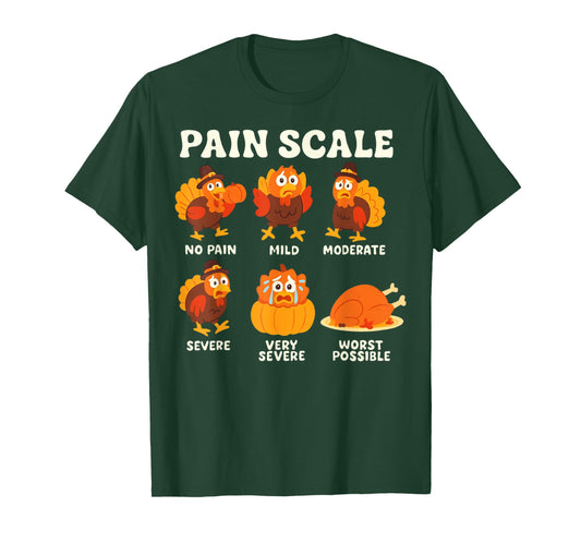 Pain Scale Turkey Pain Assessment Trauma Nurse Thanksgiving T-Shirt