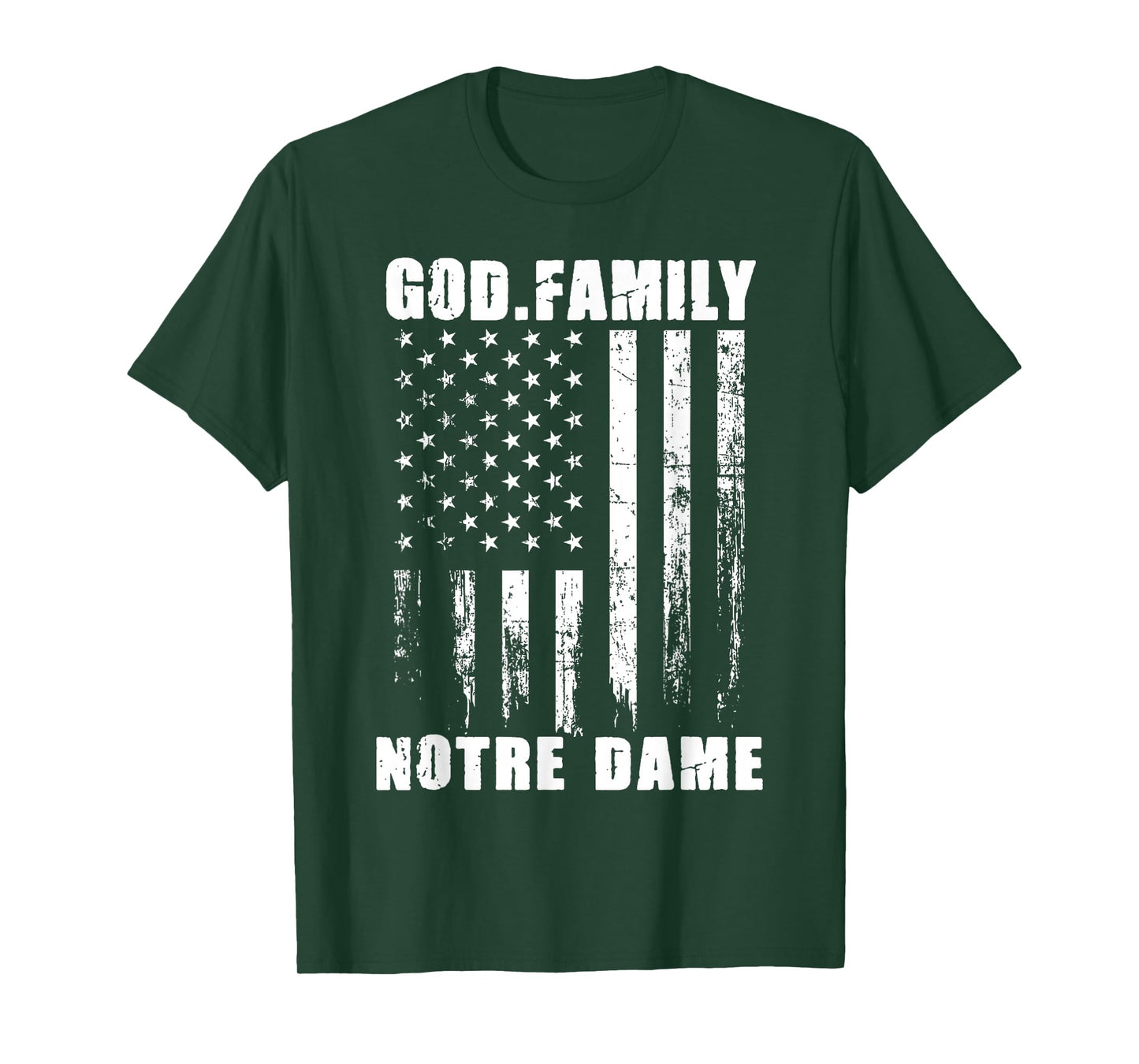 God First Family Second Then Notre Patriotic USA Dame T-Shirt