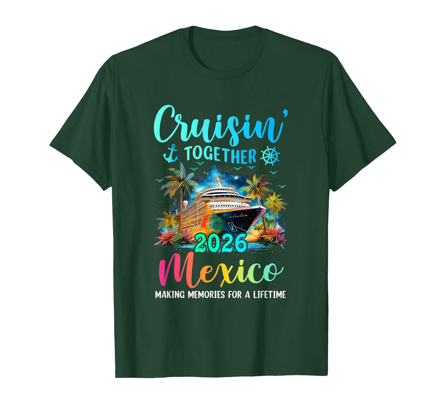 Cruisin' Together Mexico 2026 Family Cruise Vacation T-Shirt
