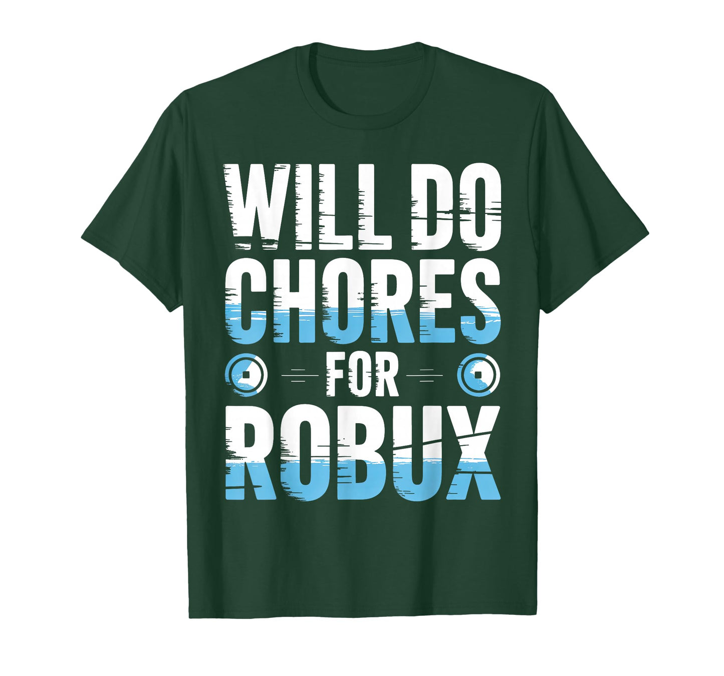 Will Do Chores for Robux Funny Gamer Video Game Noob T-Shirt