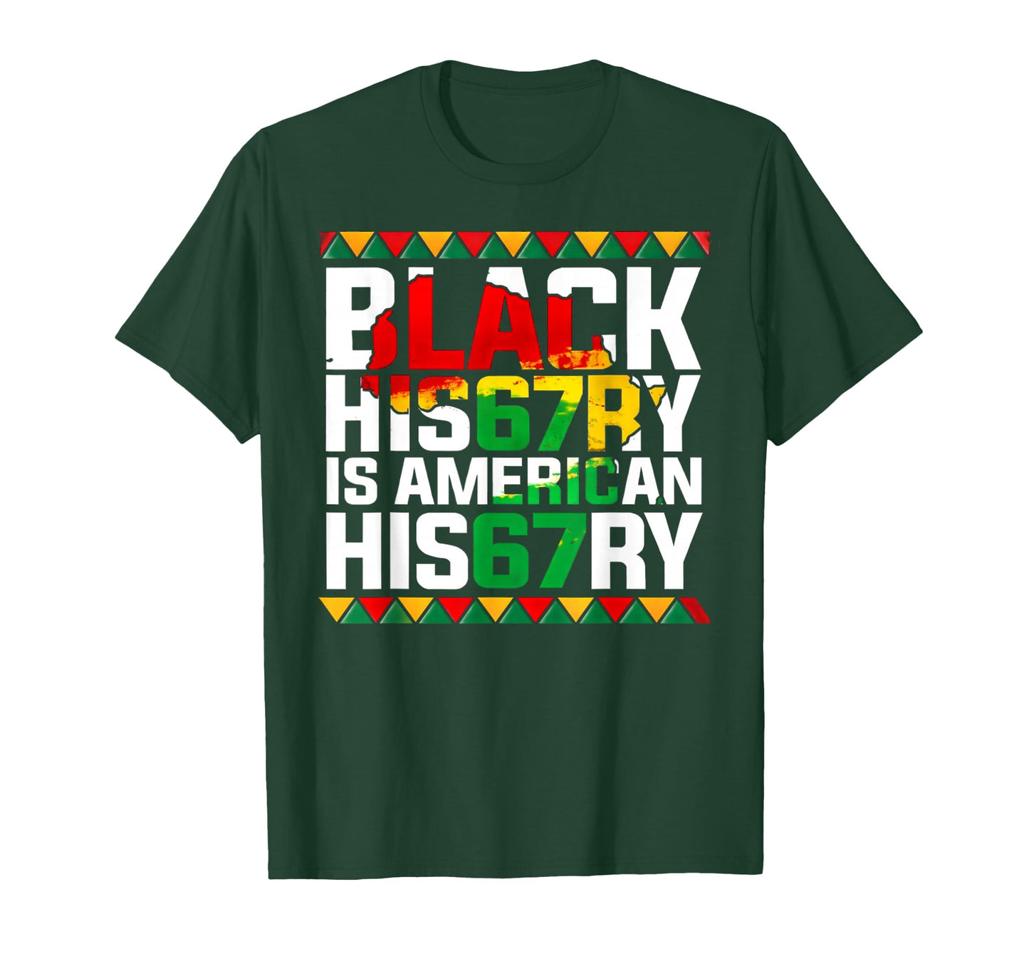 Black History is American History African American 67 Gifts T-Shirt