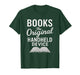 Books The Original Handheld Device – Funny Reading T-Shirt