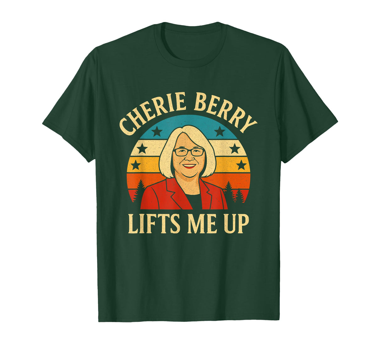 Retro Funny Cherie Berry Lifts Me Up Local Poster NC T-Shirt