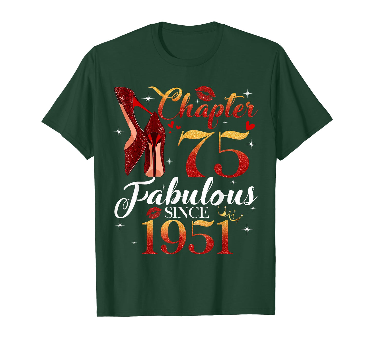 Chapter 75 Fabulous Since 1951 75th Birthday Women Girls T-Shirt