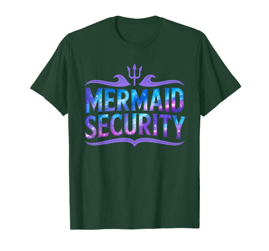 Mermaid Security Funny Dad Father Daughter Birthday Party T-Shirt