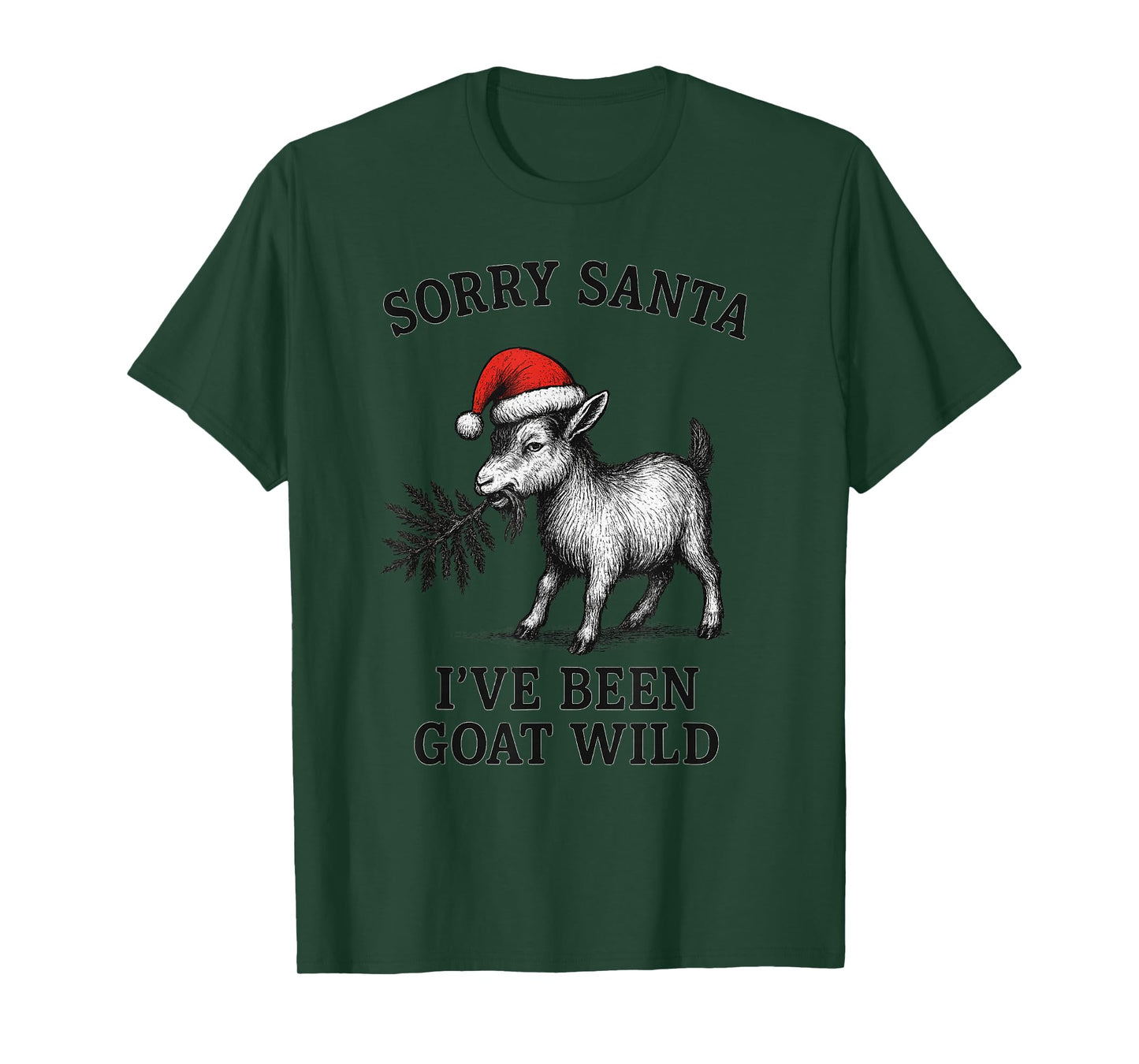 Sorry Santa I've Been Goat Wild T-Shirt