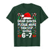 67 Shirt Dear Santa Please Make Them Stop Saying 67 6 7 Kids T-Shirt