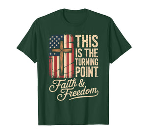 This is The Turning Point Patriotic Faith USA T-Shirt