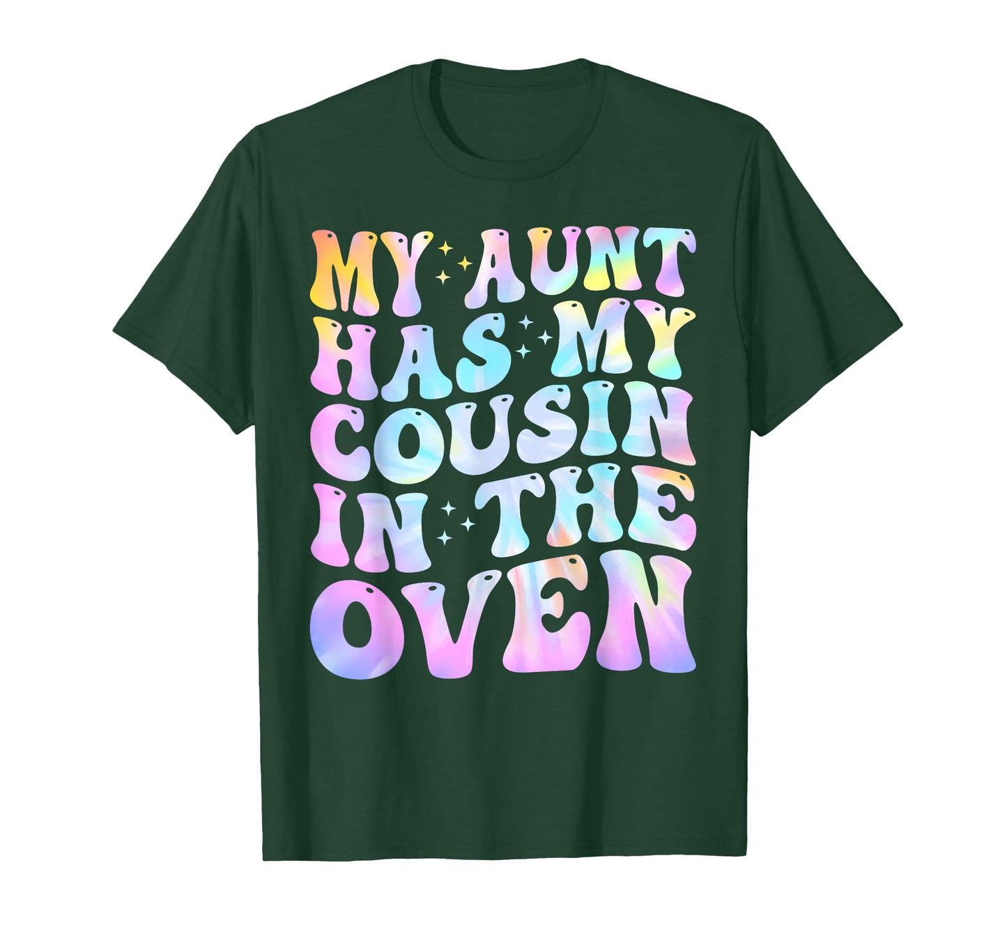 My Aunt Has My Cousin in The Oven Funny Cousin Big Baby Cute T-Shirt