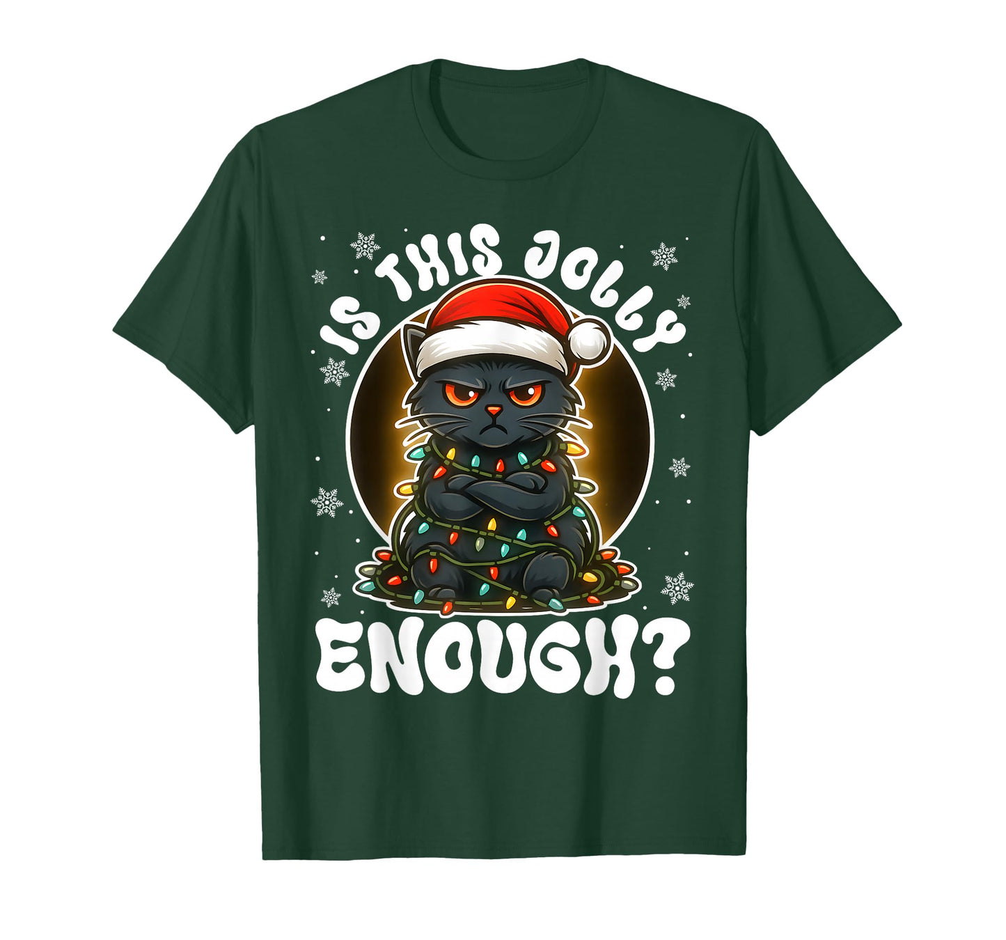 is This Jolly Enough Funny Xmas for Men Women Kids Cat Lover T-Shirt