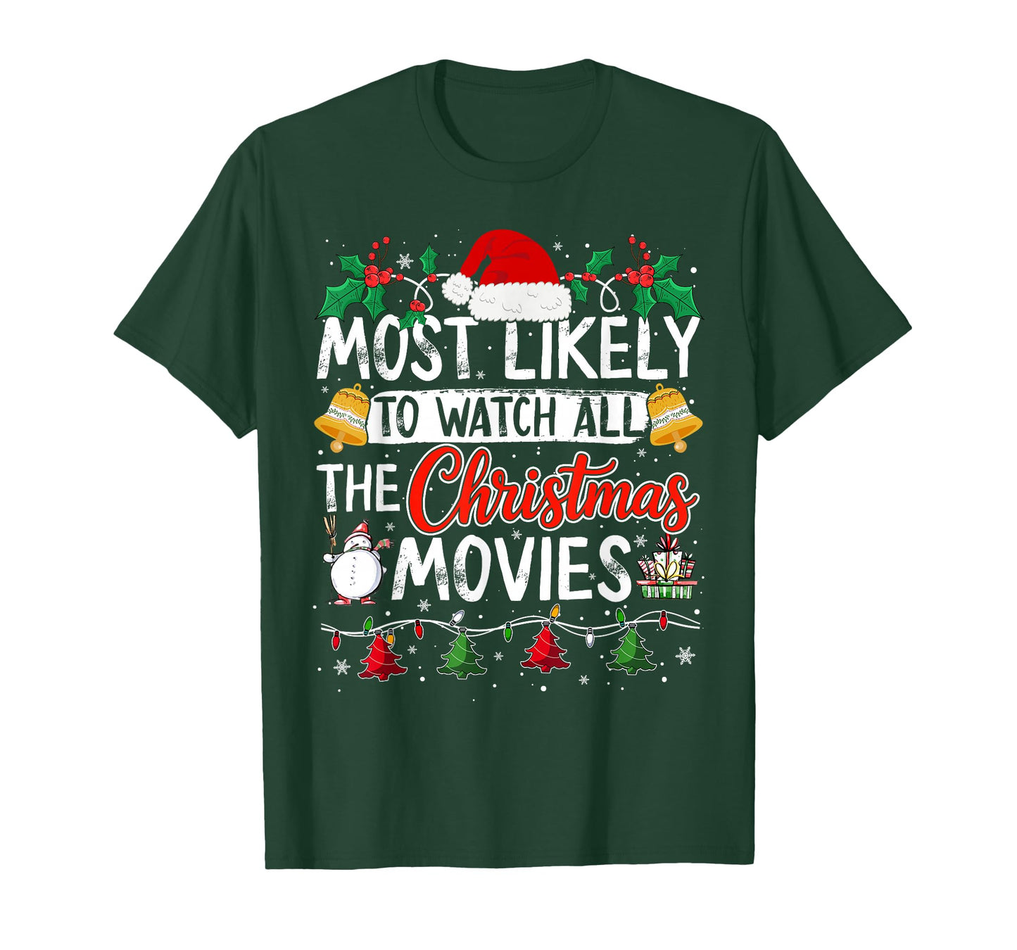 Most Likely to Watch All The Christmas Movies Outfit Funny T-Shirt