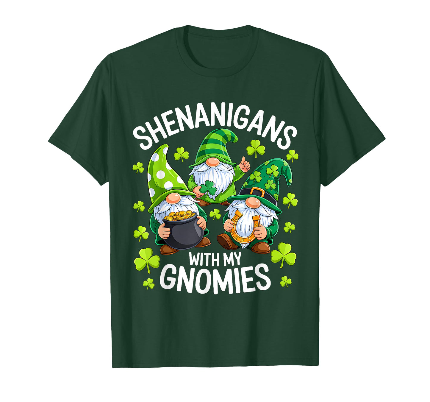 Shenanigans with My Gnomies St Patricks Day Cute Gnome Lover T-Shirt