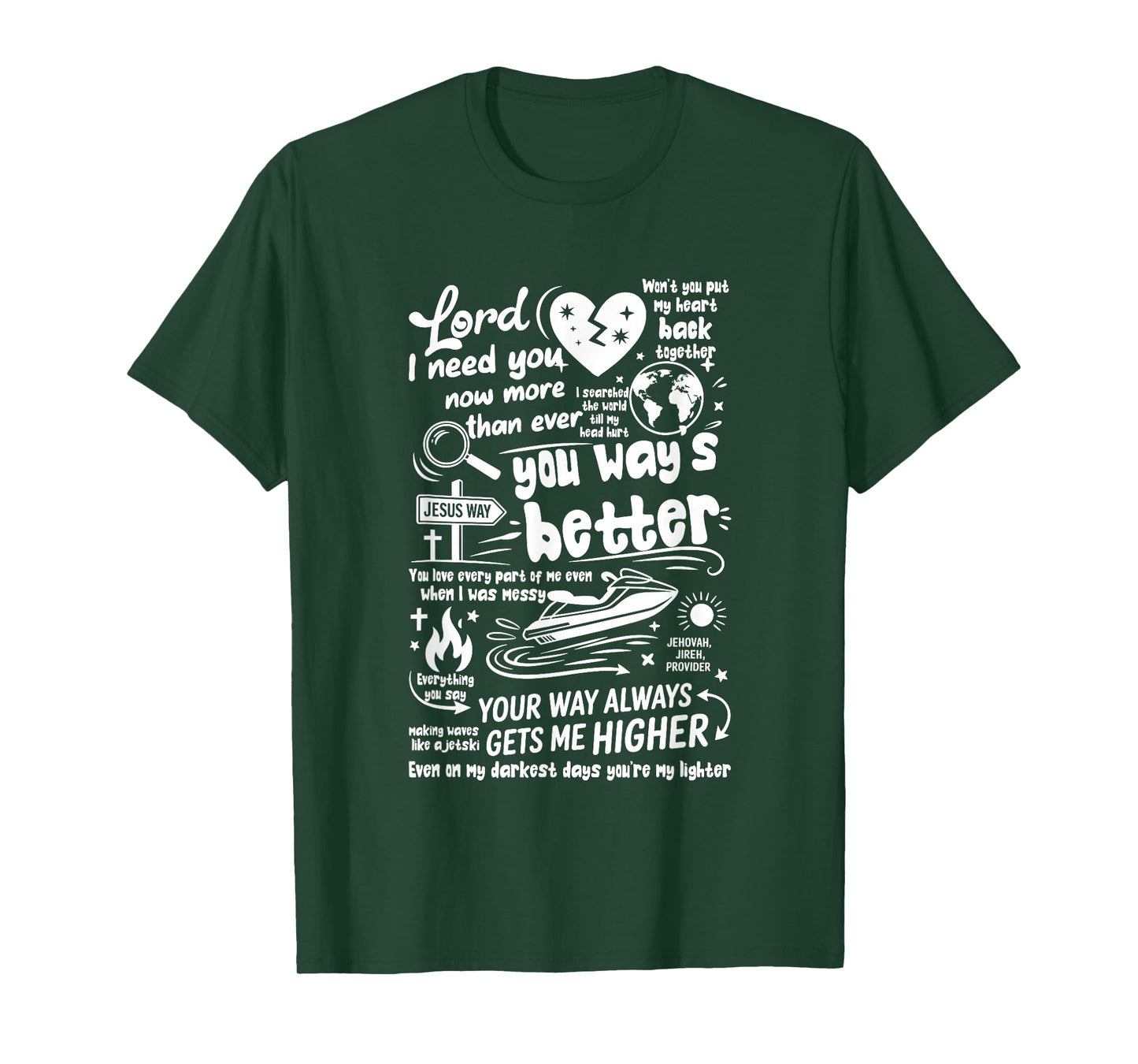 Your Way Better Bible Verse Jesus Way Faith Bless God T-Shirt