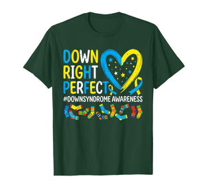Down Right Perfect World Down Syndrome Awareness Men Women T-Shirt