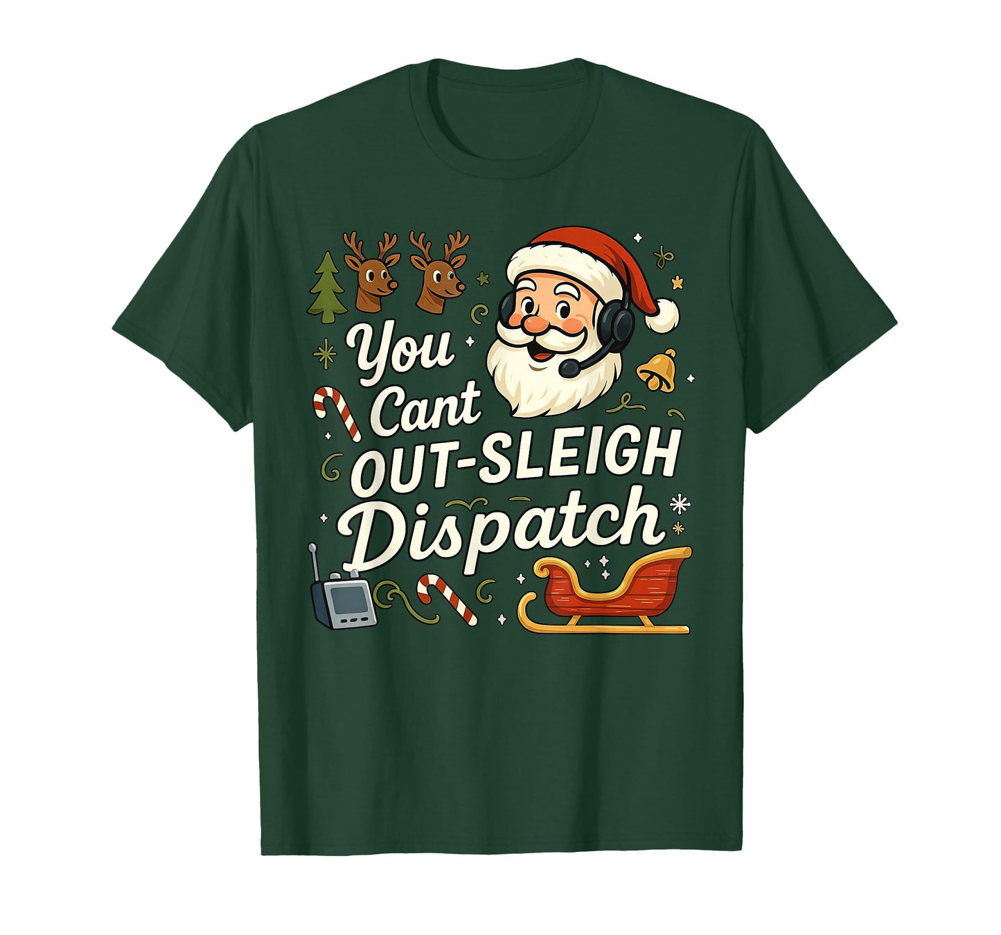 You Cant Out Sleigh Dispatch Christmas 911 Police Dispatcher T-Shirt