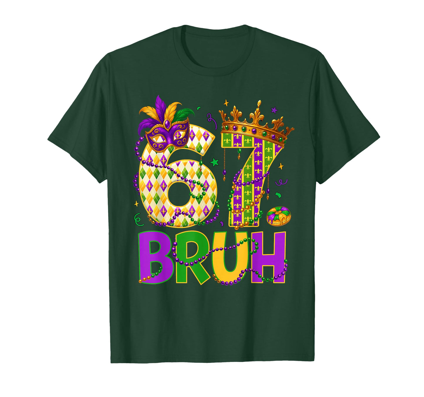 Bruh 67 Six Seven 6 7 Meme Funny Mardi Gras Kids Men Women T-Shirt