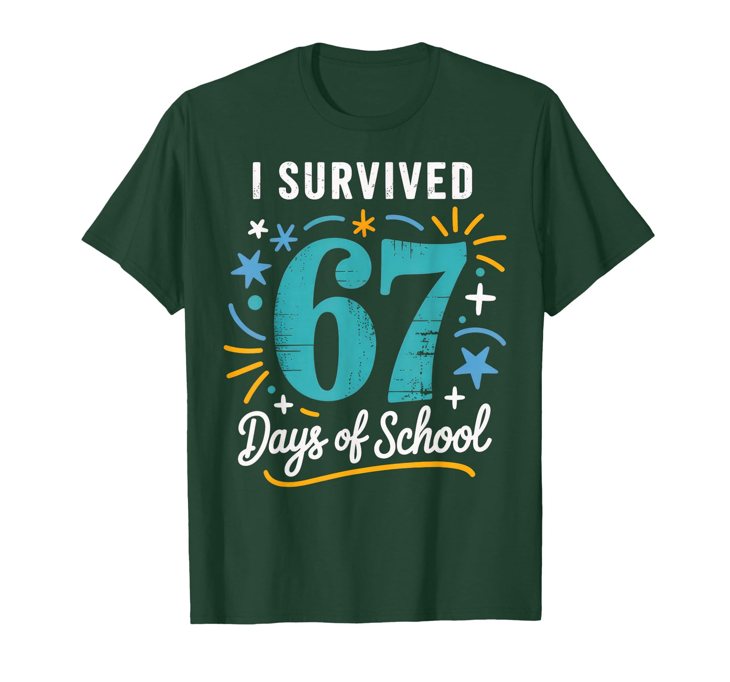 I Survived 67 Days of School Six Seven T-Shirt