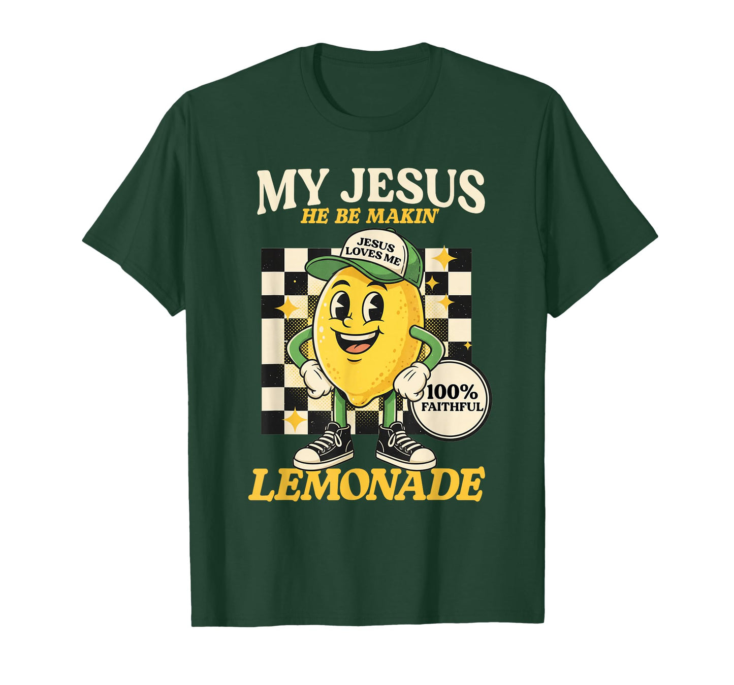 Life Gave Me Some Lemons But My Jesus He Be Making Lemonade T-Shirt