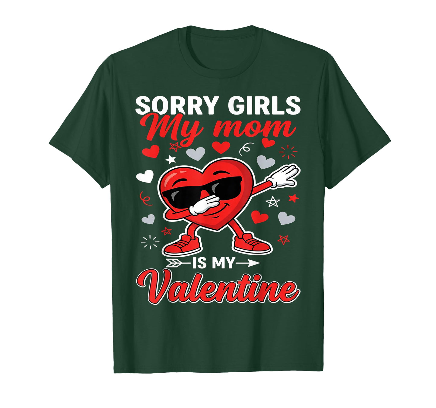 Sorry Girls My Mom is My Valentine Mama Boy Hearts Mother T-Shirt