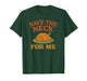 Save The Neck for Me Thanksgiving Christmas Turkey Dinner T-Shirt
