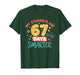 My Students are 67 Days Smarter Funny Teacher Kids 6 7 Meme T-Shirt
