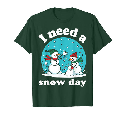 I Need a Snow Day for Teacher and Kids Funny Winter Snowman T-Shirt