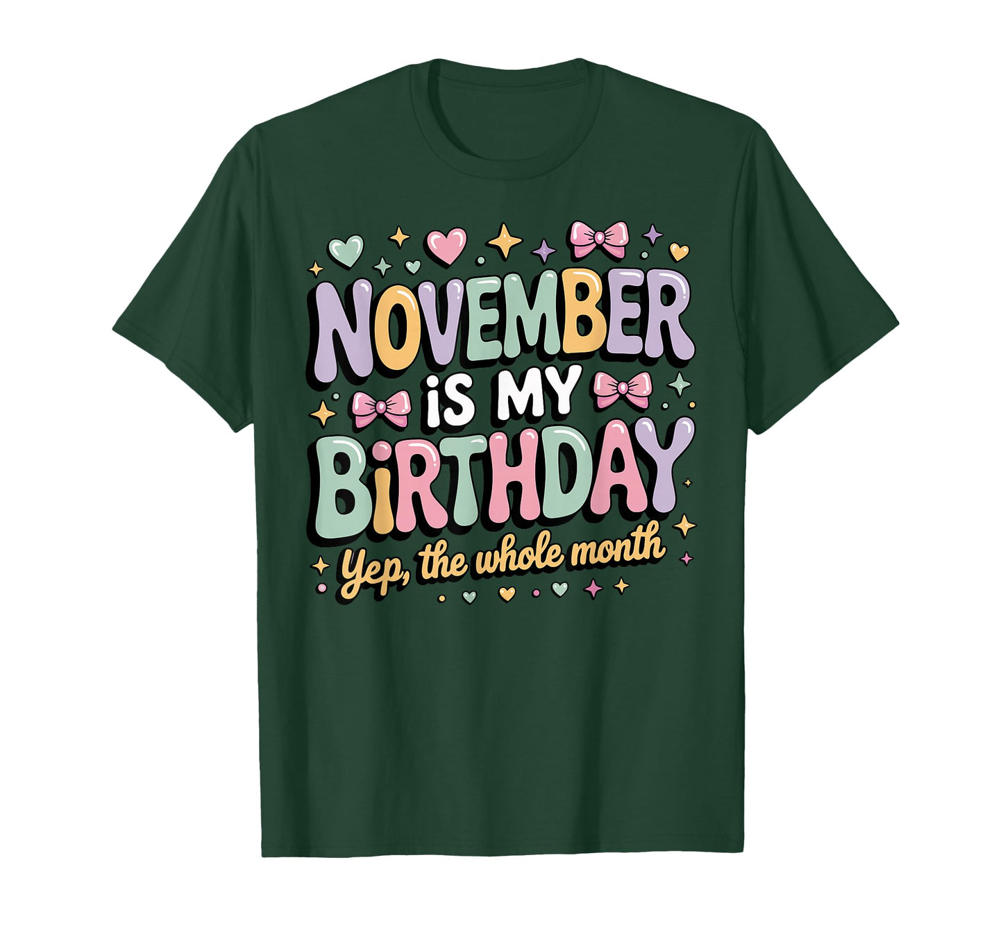 November Birthday for Women Yep The Whole Month of November T-Shirt