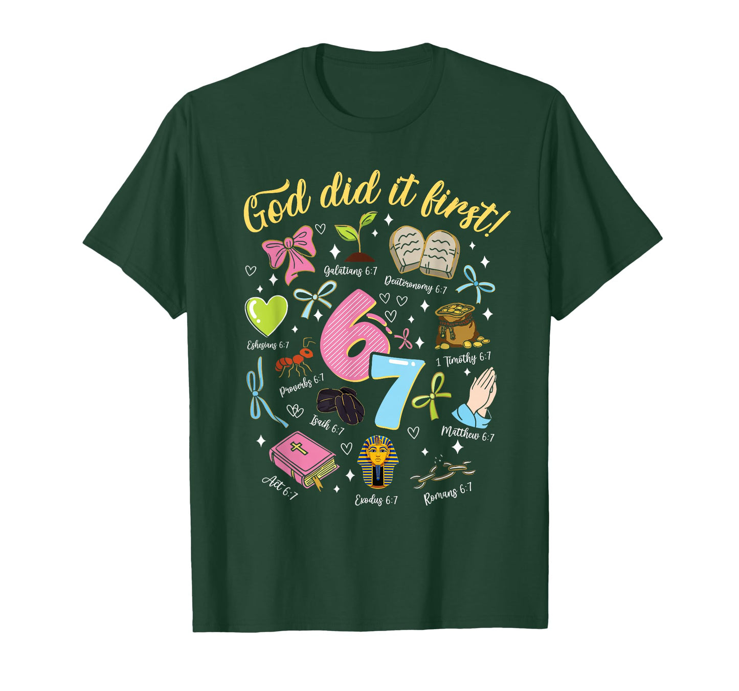 God Did It First 6 7 Meme Christian Faith T-Shirt