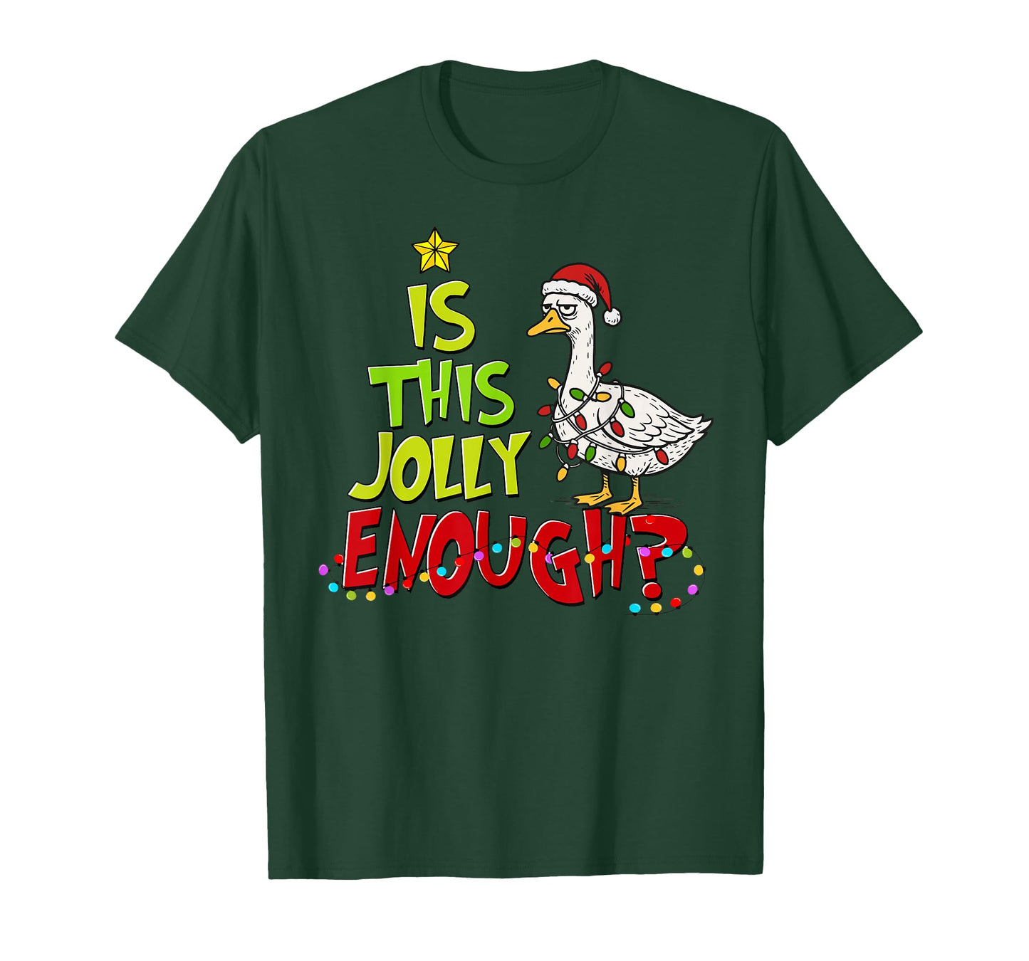 is This Jolly Enough Funny Goose Pajama Christmas Lights T-Shirt