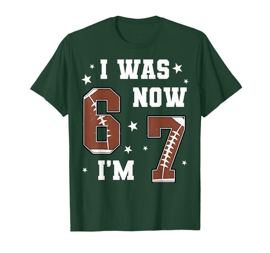I was 6 Now I'm 7 Year Old Football Theme 7th Birthday Boy T-Shirt
