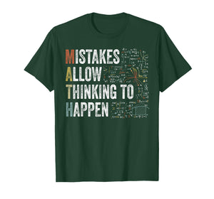 Mistakes Allow Thinking to Happen Math Funny Acronym T-Shirt