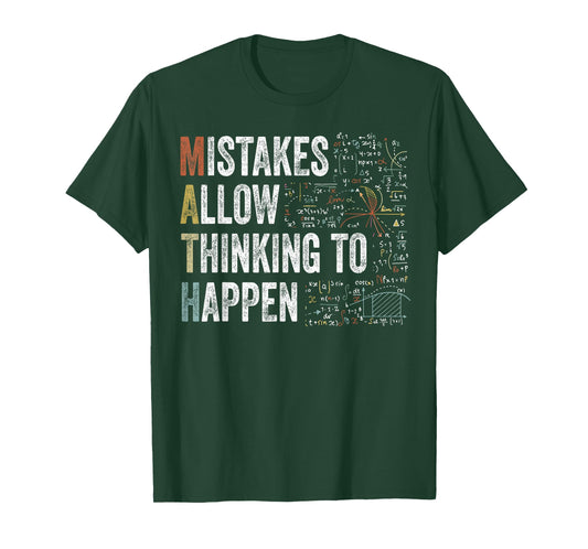 Mistakes Allow Thinking to Happen Math Funny Acronym T-Shirt