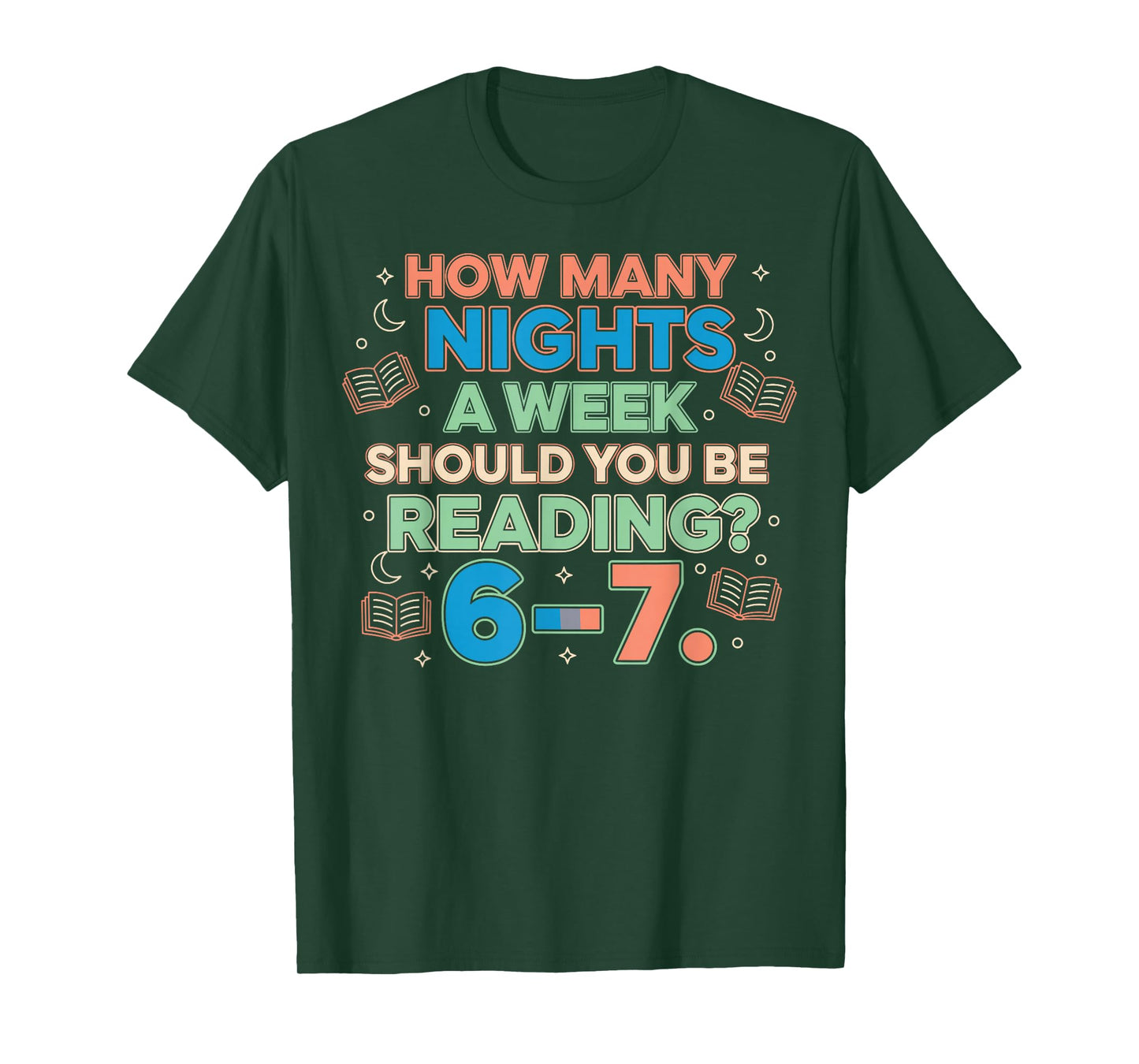 How Many Nights A Week Should You Be Reading 6–7 Meme Tee T-Shirt