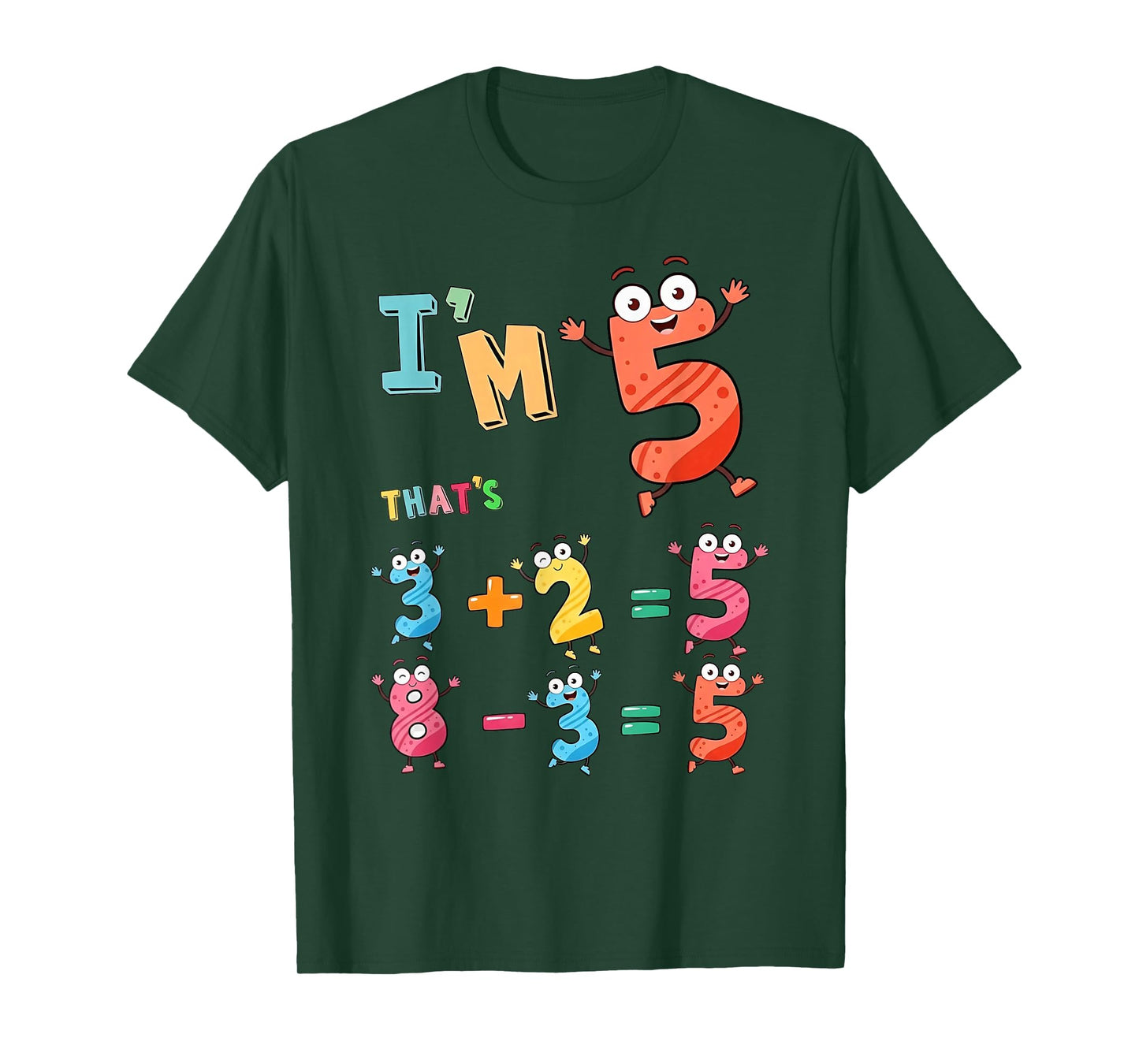 I'm 5 Funny Math Equation 5th Birthday Boy Girl Toddler T-Shirt