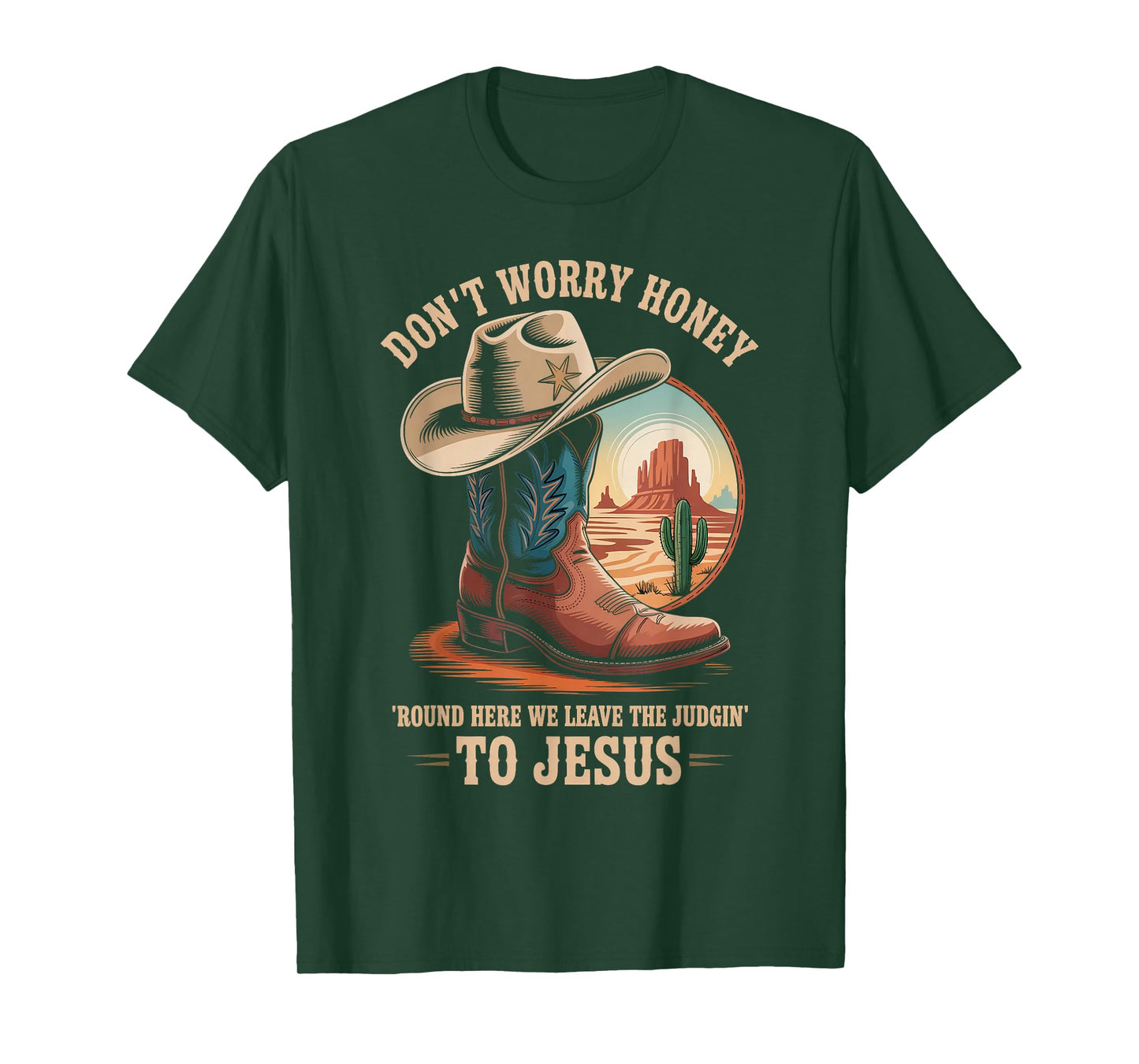 Leave The Judgin' to Jesus Western Christian Cowboy Boot T-Shirt
